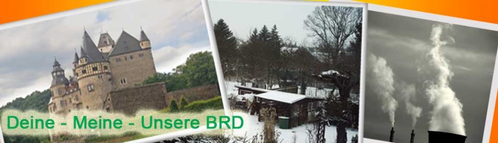 Deine – Meine – Unsere BRD