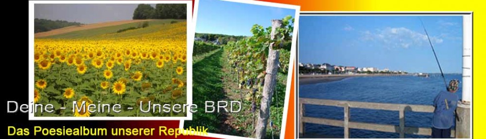 Deine – Meine – Unsere BRD