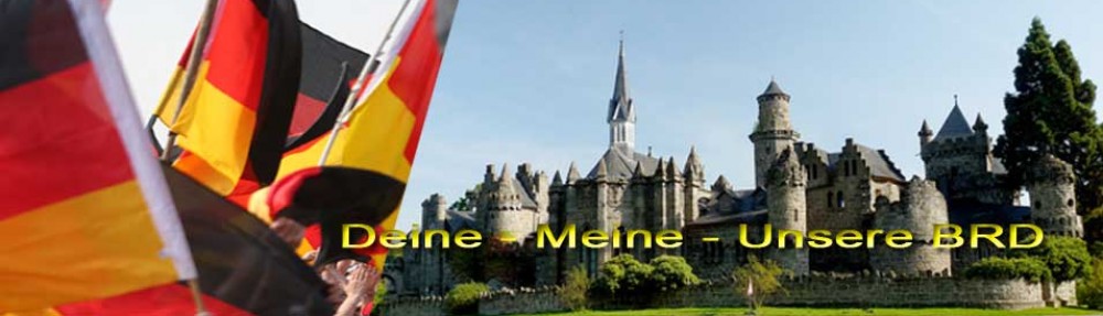 Deine – Meine – Unsere BRD